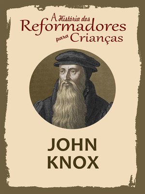 cover image of A História dos Reformadores para Crianças